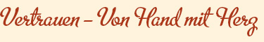 Vertrauen – Von Hand mit Herz